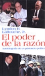 El poder de la razÃ³n<br><span style="font-size:75%;">por Lyndon H. LaRouche, Jr.</span>