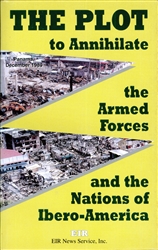 The Plot to Annihilate the Armed Forces and the Nations of Ibero-America